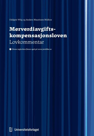 Merverdiavgiftskompensasjonsloven Av Anders Mauritzen Midbøe, Oddgeir Wiig