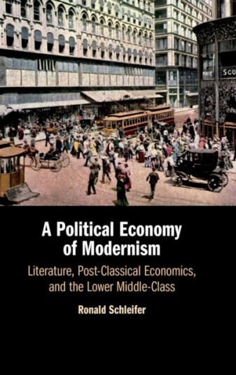 A Political Economy of Modernism