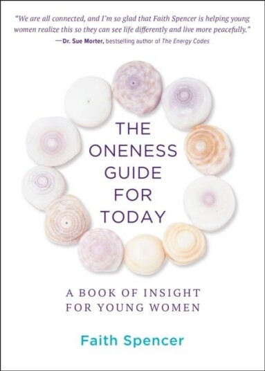 The Oneness Guide for Today The Oneness Guide for Today