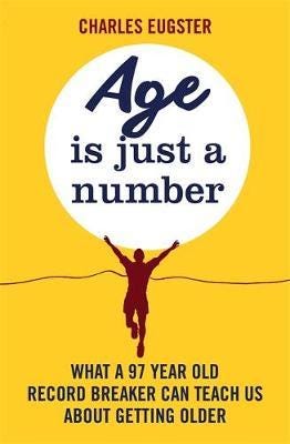 Age Is Just A Number Av Charles Eugster