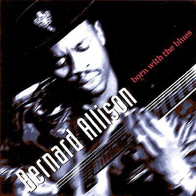 MediaTronixs Bernard Allison : Born with the Blues CD Pre-Owned