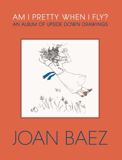 Am I Pretty When I Fly? Av Joan Baez