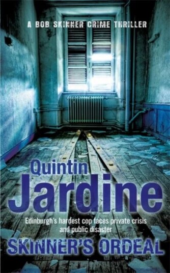 Skinner'S Ordeal (Bob Skinner Series, Book 5) Av Quintin Jardine
