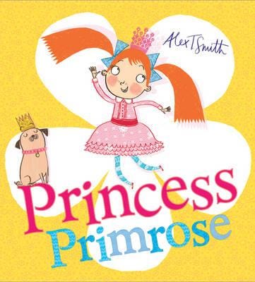 Princess Primrose Av Alex T. Smith