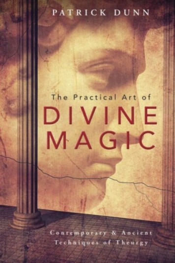 The Practical Art of Divine Magic  Contemporary and Ancient Techniques of Theurgy