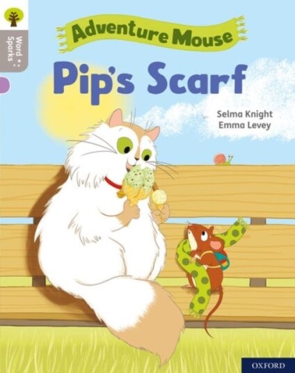 Oxford Reading Tree Word Sparks: Level 1: Pip's Scarf Oxford Reading Tree Word Sparks: Level 1: Pip's Scarf