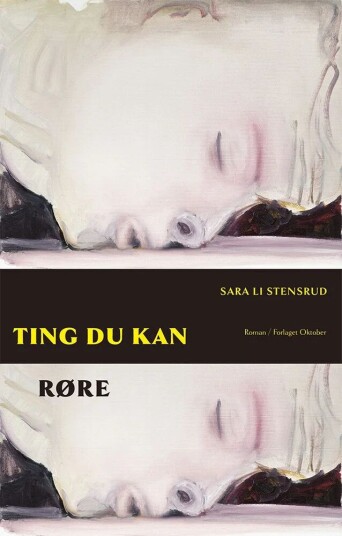 Ting Du Kan Røre Av Sara Li Stensrud