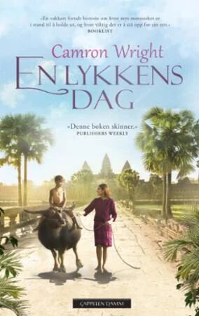 En lykkens dag av Camron Wright - Roman fra Cappelen Damm