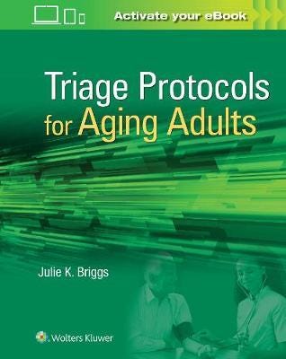 Triage Protocols For Aging Adults Av Julie K Rn Bsn Mha Briggs
