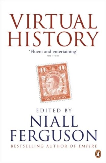 Virtual History Av Niall Ferguson