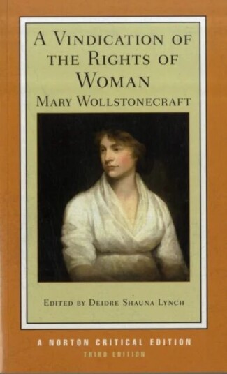 A Vindication Of The Rights Of Woman Av Mary Wollstonecraft A Vindication Of The Rights Of Woman Av Mary Wollstonecraft