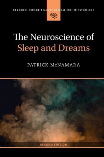 The Neuroscience of Sleep and Dreams av Patrick Ph.D. (Boston University School of Medicine ) McNamara