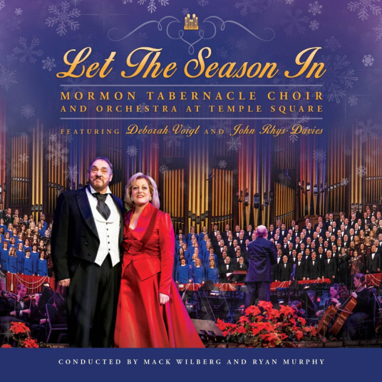 Mormon Tabernacle Choir, Orchestra At Temple Square, Deborah Voigt, John RhysDavies, MACK WILBERG, Ryan Murphy Let the Season In CD