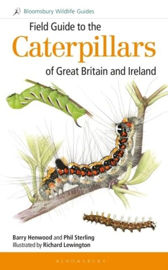 Field Guide To The Caterpillars Of Great Britain And Ireland Av Dr Phil Sterling, Mr Barry Henwood