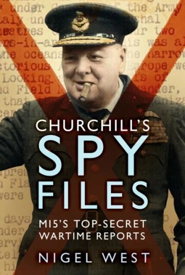 Churchill'S Spy Files Av Nigel West