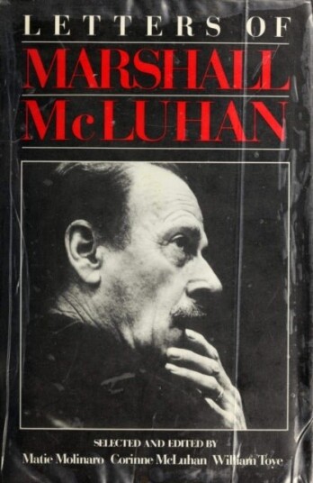 Letters of Marshall McLuhan Letters of Marshall McLuhan