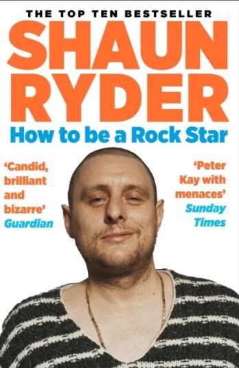 How To Be A Rock Star Av Shaun Ryder