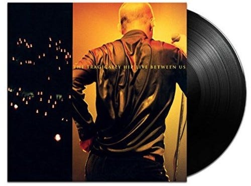The Tragically Hip Live Between Us LP/Vinyl The Tragically Hip Live Between Us LP/Vinyl