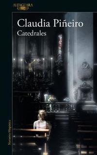 Piñeiro Claudia Catedrales / Cathedrals