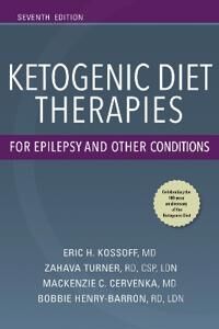 Kossoff Eric H. Ketogenic Diet Therapies for Epilepsy and Other Conditions Kossoff Eric H. Ketogenic Diet Therapies for Epilepsy and Other Conditions