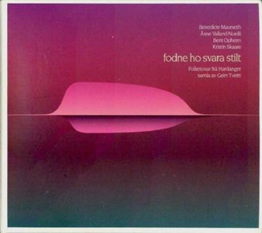Benedicte Maurseth, Åsne Valland Nordli, Berit Opheim, Kristin Skaare Fodne Ho Svara Stilt CD Benedicte Maurseth, Åsne Valland Nordli, Berit Opheim, Kristin Skaare Fodne Ho Svara Stilt CD