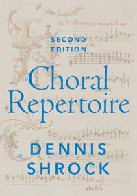 Choral Repertoire Av Dennis (Conductor And Independent Scholar Conductor And Independent Scholar) Shrock