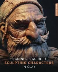 Beginner'S Guide To Sculpting Characters In Clay