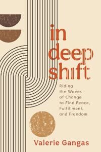 In Deep Shift Av Valerie Gangas