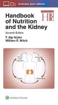 Handbook Of Nutrition And The Kidney Av William E Md Mitch, T. Alp Ikizler