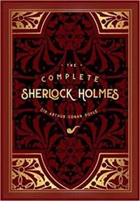 The Complete Sherlock Holmes Av Arthur Conan Doyle The Complete Sherlock Holmes Av Arthur Conan Doyle