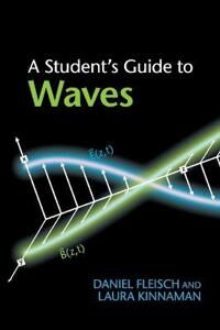 A Student'S Guide To Waves Av Daniel (Wittenberg University Ohio) Fleisch, Laura (Morningside College Iowa) Kinnaman