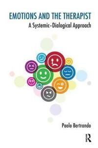 Emotions And The Therapist Av Paolo Bertrando