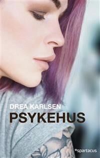 Psykehus Av Drea Karlsen