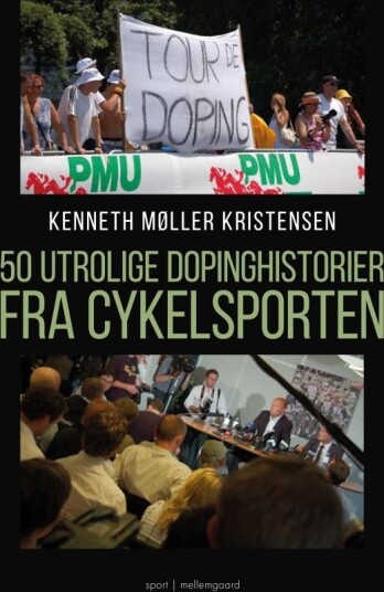 50 Utrolige Dopinghistorier Fra Cykelsporten | Kenneth Møller Kristensen | Språk: Dansk