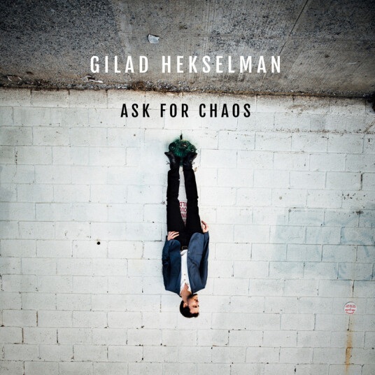 Gilad Hekselman Ask For Chaos CD