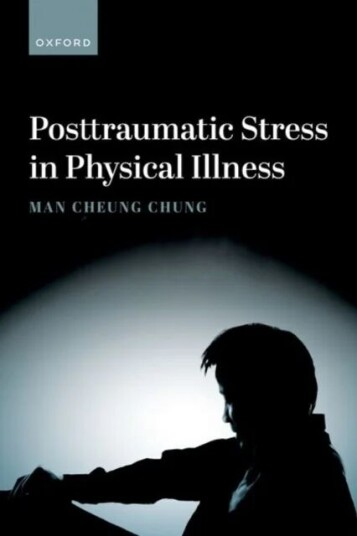 Posttraumatic Stress In Physical Illness Av Man Cheung (Professor Of Psychology Professor Of Psychology Zayed University) Chung