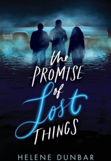 The Promise Of Lost Things Av Helene Dunbar
