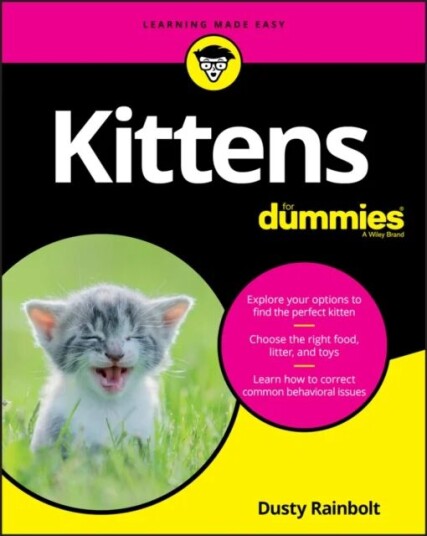 Kittens For Dummies Av D Rainbolt Kittens For Dummies Av D Rainbolt