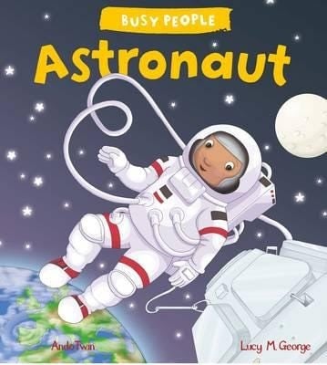 Busy People: Astronaut Av Lucy M. George