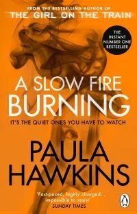 A Slow Fire Burning Av Paula Hawkins A Slow Fire Burning Av Paula Hawkins