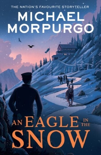 An Eagle In The Snow Av Michael Morpurgo An Eagle In The Snow Av Michael Morpurgo