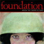 Foundation When The Smoke Clears CD