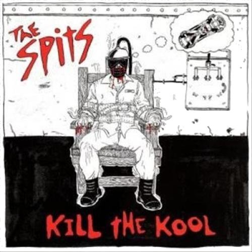 The Spits Kill The Kool CD