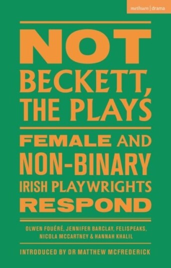 Not Beckett The Plays Not Beckett The Plays