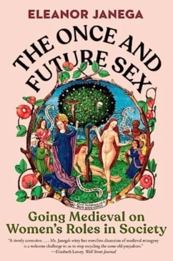 The Once And Future Sex Av Eleanor (London School Of Economics) Janega