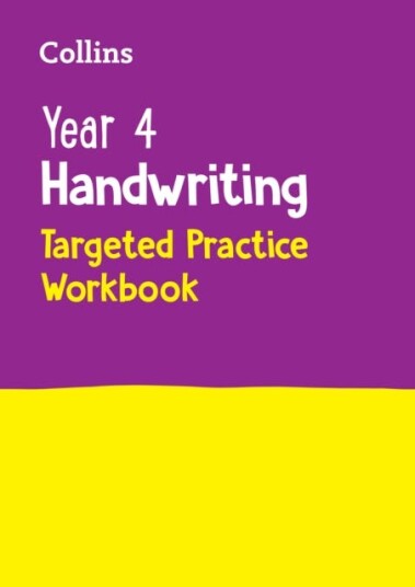 Year 4 Handwriting Targeted Practice Workbook  Ideal for Use at Home