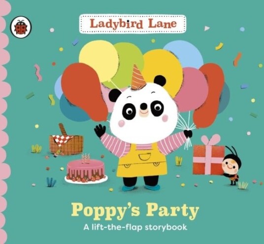 Ladybird Lane: Poppy's Party Ladybird Lane: Poppy's Party
