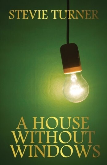 A House Without Windows A House Without Windows