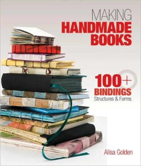 Making Handmade Books Av Alisa Golden Making Handmade Books Av Alisa Golden
