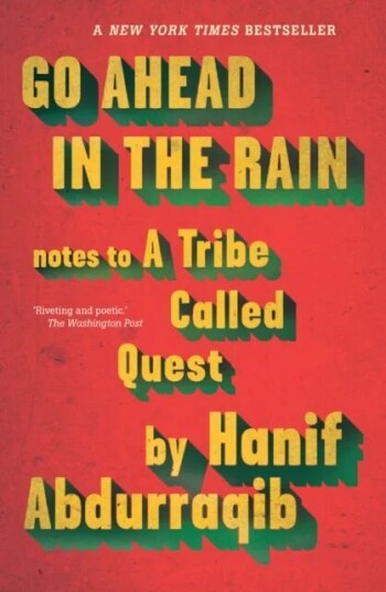 Go Ahead In The Rain Av Hanif Abdurraqib Go Ahead In The Rain Av Hanif Abdurraqib